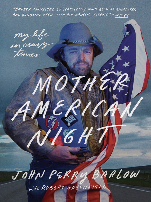 Title details for Mother American Night by John Perry Barlow - Available